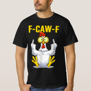 F-Caw-F Haantje Meme   Grappige Kippenwoordgrap    T-shirt