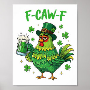 F Caw F Ierse Haan Grappige Vogel Kippenfluisteraa Poster