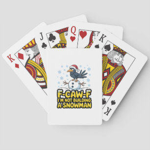 F-Caw-F Ik bouw geen sneeuwman, grappig kerstfeest Pokerkaarten