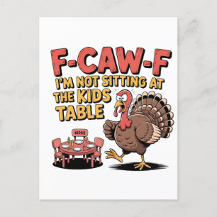 F-Caw-F Ik zit niet aan de Kinder tafel Turkije Feestdagenkaart