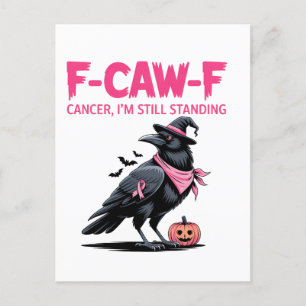 F-Caw-F Kanker Ik Sta Nog Steeds Borstkanker Uitnodiging Briefkaart
