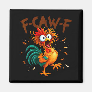 F-caw-f Kip Citaten Haan Fcawf Grappig Fawk Off Magneet