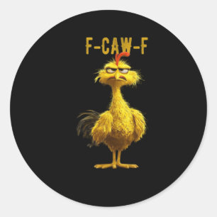 F-Caw-F Kip Essentieel Koel Uniek Ronde Sticker