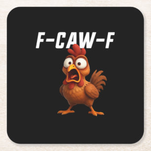 F-Caw-F Kip Grappige Kip F-Caw-F Uitrusting Cool N Vierkante Kartonnen Onderzetter