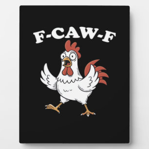 F-Caw-F Kip Klassiek Grappig Trendsettend Fotoplaat