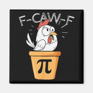 F-caw-f Kip Pot Pi-dag Grappige Wiskunde Sarcastis Magneet