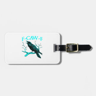 F-Caw-F Klassiek Grappig Trendsettend Bagagelabel