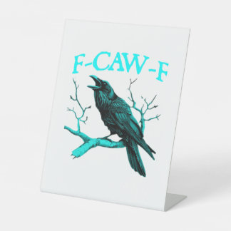 F-Caw-F Klassiek Grappig Trendsettend Reclamebord Met Voetstuk
