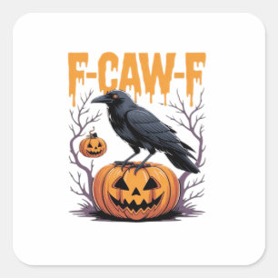 F-Caw-F Klassieke Halloween Raven Pompoen T-shirt Vierkante Sticker