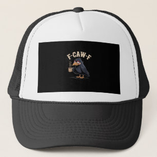 F Caw F Koffie Kraai Gothic Raven Grappig Hallowee Trucker Pet