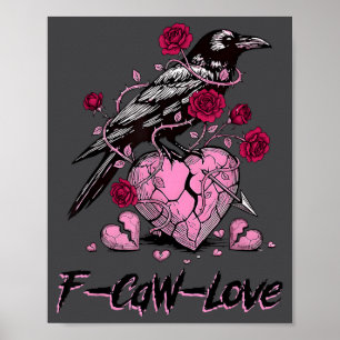 F Caw F Kraai Anti Valentijnsdag Donkere Gotische Poster