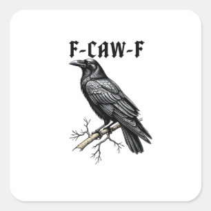 F Caw F Kraai, F-Caw-F Moppige Vogel Meme Vierkante Sticker