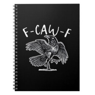 F-Caw-F Kraai Gotische Humor Grappig Notitieboek