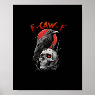 F-Caw-F Kraai Grappig F-Caw-F Esthetisch Ontwerp Poster