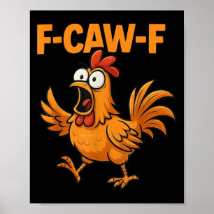 F-caw-f Kraai Grappig Fcawf Zwarte Vogel Kip Meme Poster