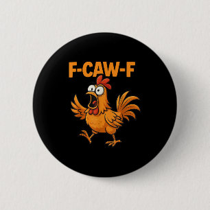 F-caw-f Kraai Grappig Fcawf Zwarte Vogel Kip Meme  Ronde Button 5,7 Cm