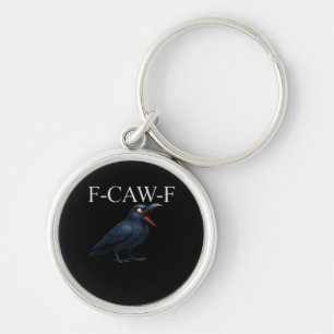 F-Caw-F Kraai Grappige Kraai F-Caw-F Uitrusting Co Sleutelhanger