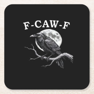 F-Caw-F Kraai Grappige Kraai F-Caw-F Uitrusting Cr Vierkante Kartonnen Onderzetter