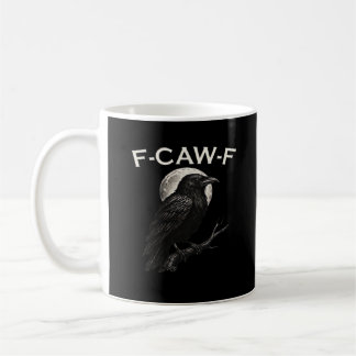F-Caw-F Kraai Grappige Kraai F-Caw-F Uitrusting Mi Koffiemok