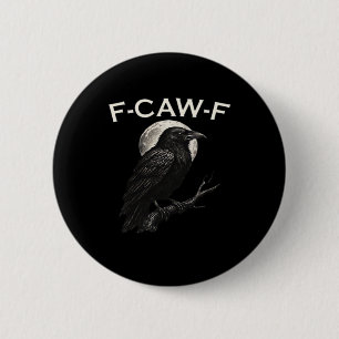 F-Caw-F Kraai Grappige Kraai F-Caw-F Uitrusting Mi Ronde Button 5,7 Cm