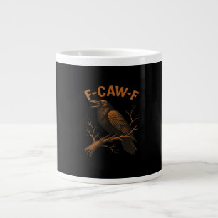 F-Caw-F Kraai Grappige Kraai Liefhebber Humor Voge Extra Grote Beker