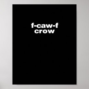 F-Caw-F Kraai Grappige Kraai Retro Klassieker Poster