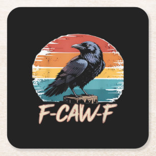 F-Caw-F Kraai Humor Grappig Gotisch Retro Klassiek Vierkante Kartonnen Onderzetter