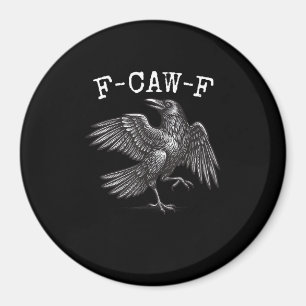 F-Caw-F Kraai Pun Grappige Vogel Kraaiende Grunge Magneet