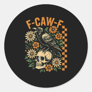 F-Caw-F Kraai Punt Grappige Vogel Kraaiend Grunge Ronde Sticker