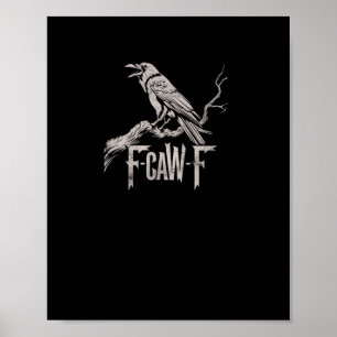 F-Caw-F Kraai Punt Grappige Vogel Kraaiende Grunge Poster