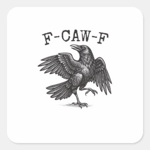 F-Caw-F Kraai Punt Grappige Vogel Kraaiende Grunge Vierkante Sticker