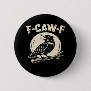 F-Caw-F Kraai Raaf Vintage Stijl Ronde Button 5,7 Cm