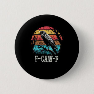 F-Caw-F Kraai Retro Zonsondergang Pun Grappige Vog Ronde Button 5,7 Cm