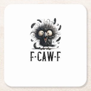 F-Caw-F Kraai Vogel Grappige Kraai F-Caw-F Tri-Ble Vierkante Kartonnen Onderzetter