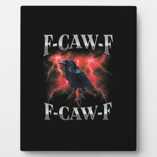 F-Caw-F Kraai Vogel Raaf Goth Meme Fotoplaat
