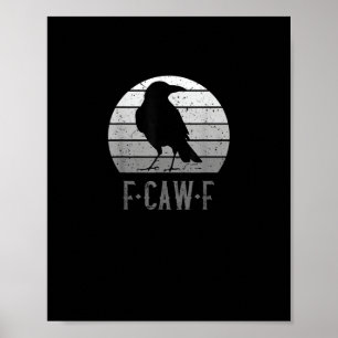 F-Caw-F Kraai Vogel Retro Maan Vintage F-Caw-F Poster