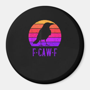 F-Caw-F Kraai Vogel Retro Zonsondergang Vintage F- Magneet