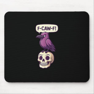 F-Caw-F Kraaien Schedel Halloween Humor Grafisch O Muismat