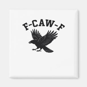 F-Caw-F Meme Grappig Trend Magneet