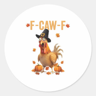 F-caw-f pelgrimkip grappige Thanksgiving kalkoen Ronde Sticker