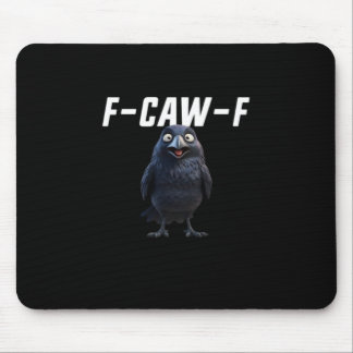 F Caw F Raven Grappige Uitrusting Creative Stijl Muismat