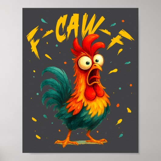 F Caw F Rooster Funny Bird Chicken Whisperer Fawk Poster (Voorkant)