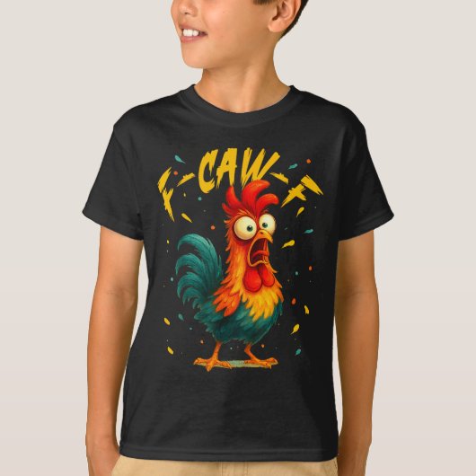 F Caw F Rooster Funny Bird Chicken Whisperer Fawk  T-shirt (Voorkant)