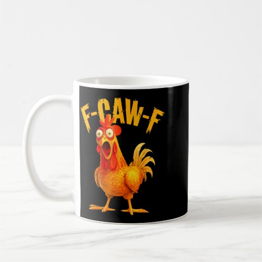 F Caw F Rooster Funny Bird Fcawf Chicken Whisperer Koffiemok (Links)