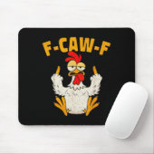 F Caw F Rooster Funny Bird Fcawf Chicken Whisperer Muismat (Met muis)