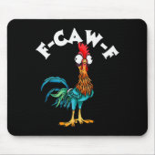 F Caw F Rooster Funny Bird Fcawf Chicken Whisperer Muismat (Voorkant)