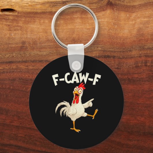 F Caw F Rooster Funny Bird Fcawf Chicken Whisperer Sleutelhanger (Voorkant)