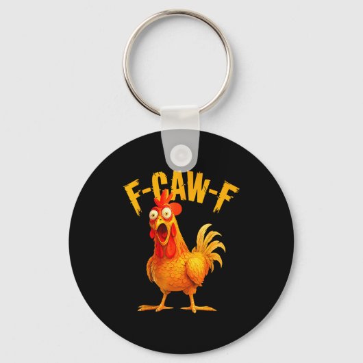 F Caw F Rooster Funny Bird Fcawf Chicken Whisperer Sleutelhanger (Voorkant)
