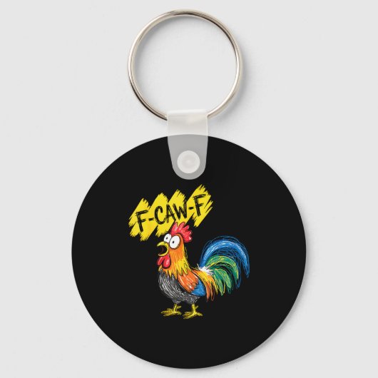 F Caw F Rooster Funny Bird Fcawf Chicken Whisperer Sleutelhanger (Voorkant)