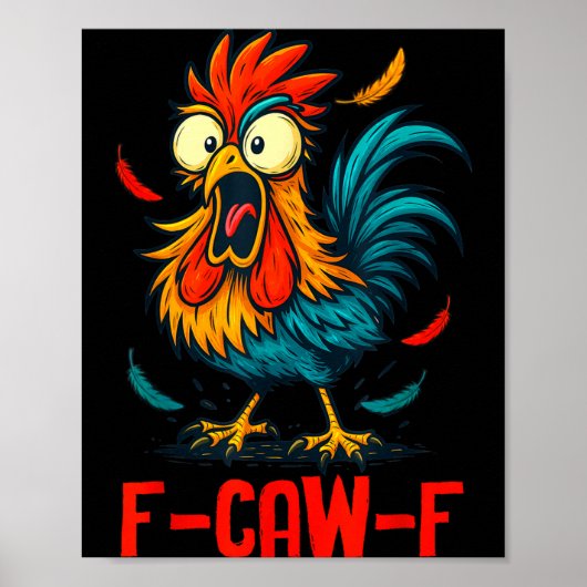 F-caw-f Rooster Meme Funny Chicken Humor Joke Fcaw Poster (Voorkant)